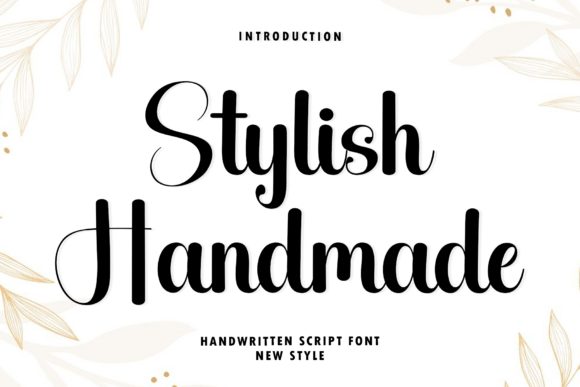 Stylish Handmade: The Font of Modern Elegance